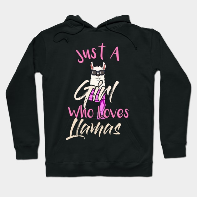 Just a girl who loves llamas Hoodie by Shirtbubble